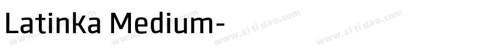 Latinka Medium字体转换